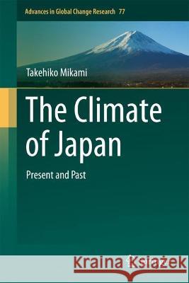 The Climate of Japan Takehiko Mikami 9789819951574 Springer Nature Singapore - książka