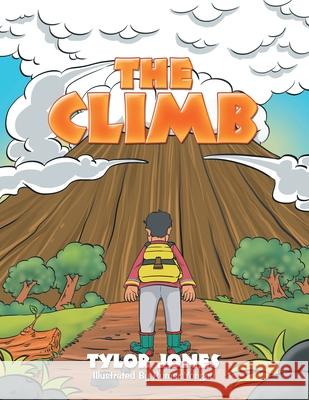 The Climb Tylor Jones Rumar Yongco 9781796091335 Xlibris Us - książka