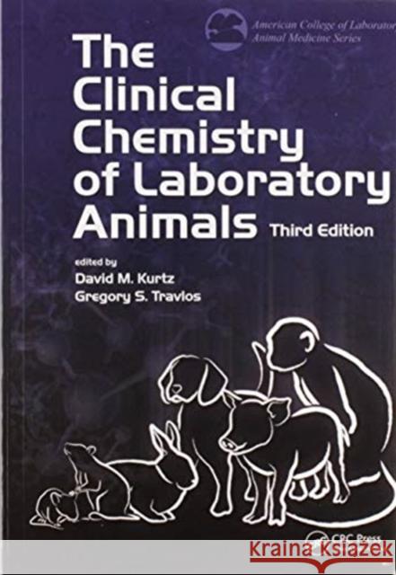 The Clinical Chemistry of Laboratory Animals David M. Kurtz Gregory S. Travlos 9780367570354 CRC Press - książka