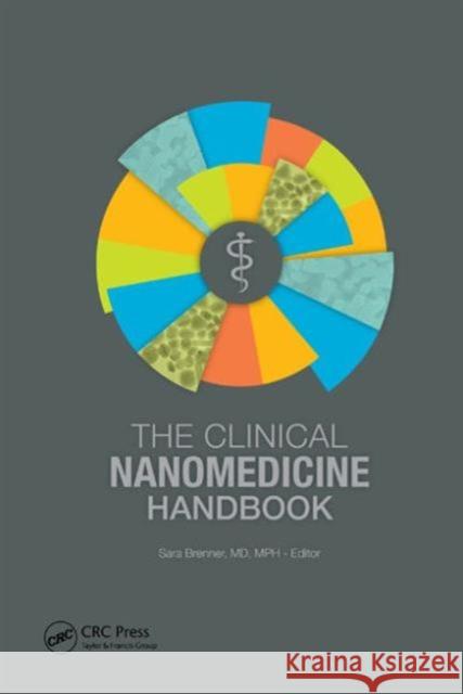 The Clinical Nanomedicine Handbook Sara Brenner 9781439834787 CRC Press - książka