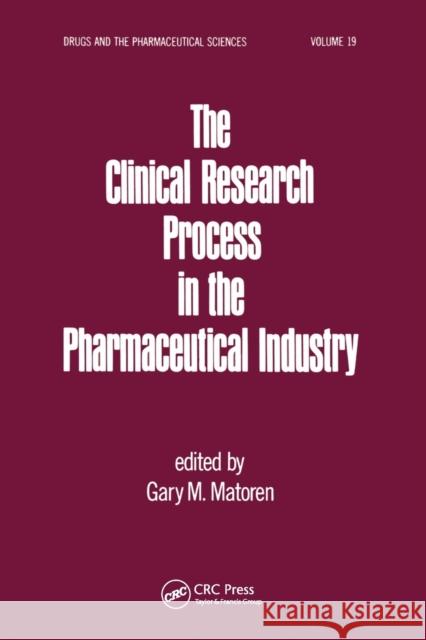 The Clinical Research Process in the Pharmaceutical Industry Gary M. Matoren   9780367451882 CRC Press - książka