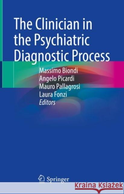 The Clinician in the Psychiatric Diagnostic Process  9783030904302 Springer Nature Switzerland AG - książka