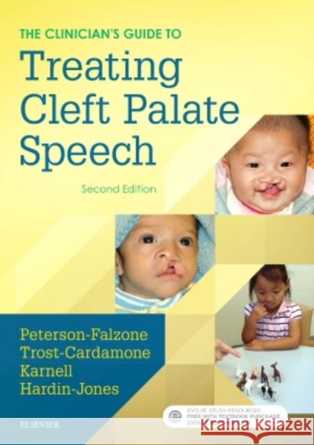 The Clinician's Guide to Treating Cleft Palate Speech Sally J. Peterson-Falzone Judith Trost-Cardamone Michael P. Karnell 9780323339346 Mosby - książka