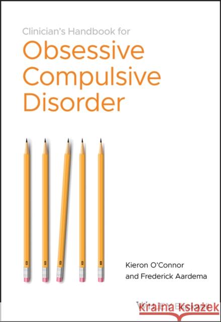 The Clinician's Handbook for Obsessive CompulsiveDisorder - Inference-Based Therapy Aardema, Frederick 9780470684108  - książka