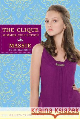 The Clique Summer Collection #1: Massie Lisi Harrison 9780316027519 Little, Brown & Company - książka