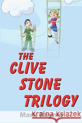 The Clive Stone Trilogy Mark R 9781918264166 Mark R.F Rayner - książka