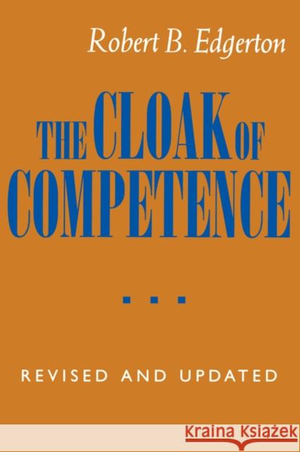 The Cloak of Competence, Revised and Updated Edition Edgerton, Robert B. 9780520082267 University of California Press - książka