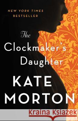 The Clockmaker's Daughter Kate Morton 9781451649413 Washington Square Press - książka