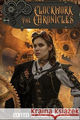 The Clockwork Chronicles Jade Cinders 9798990651203 Madhouse Books - książka