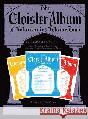 The Cloister Album of Voluntaries, Vol 2 Turle, Richard 9780571534722 Faber & Faber - książka