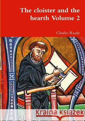 The cloister and the hearth Volume 2 Charles Reade 9781291424706 Lulu.com - książka