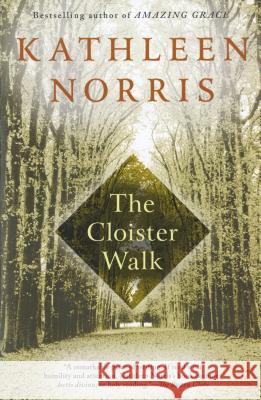 The Cloister Walk Kathleen Norris 9781573225847 Riverhead Books - książka