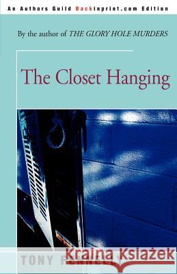 The Closet Hanging Tony Fennelly 9780595142378 Backinprint.com - książka