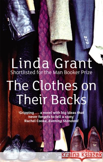 The Clothes On Their Backs Linda Grant 9781844085422 Little, Brown Book Group - książka