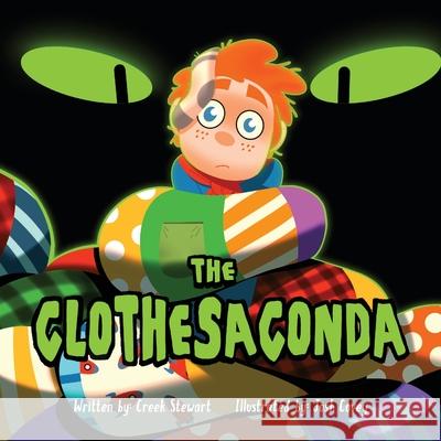 The Clothesaconda Creek Stewart Josh Covey 9781947281226 Dropstone Press LLC - książka