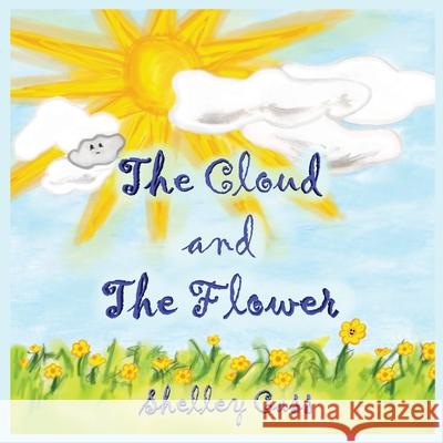 The Cloud and the Flower: Book Four in the Sleep Sweet Series Shelley Cass 9780645185607 Thorpe-Bowker Identifier Services - książka