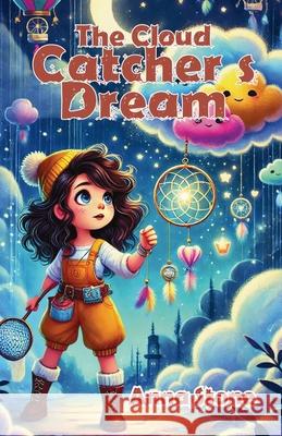 The Cloud Catcher's Dream Anna Stone 9781300118633 Good Child Bookstore - książka