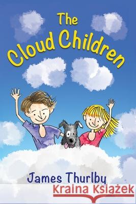 The Cloud Children James Thurlby 9781789631777 Choir Press - książka