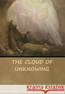 The Cloud of Unknowing Anonymous                                Evelyn Underhill 9781644391617 Indoeuropeanpublishing.com - książka