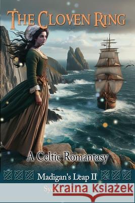 The Cloven Ring: A Celtic Romantasy Sydney Acorn C. Egan 9781923212329 Quillpen Pty Ltd T/A Leaves of Gold Press - książka