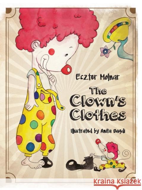 The Clown's Clothes Eszter Molnar Anita Bagdi  9781526204233 Maisie's Reading Corner - książka