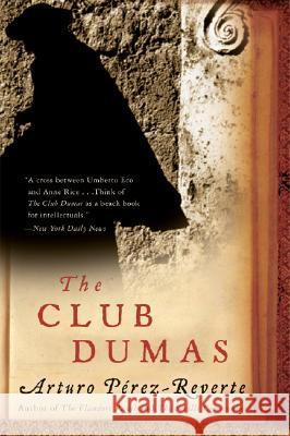 The Club Dumas Arturo Perez-Reverte Sonia Soto 9780156032834 Harvest Books - książka