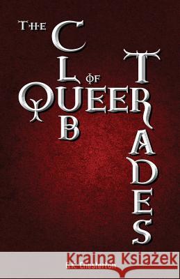 The Club of Queer Trades G. K. Chesterton 9781537752112 Createspace Independent Publishing Platform - książka