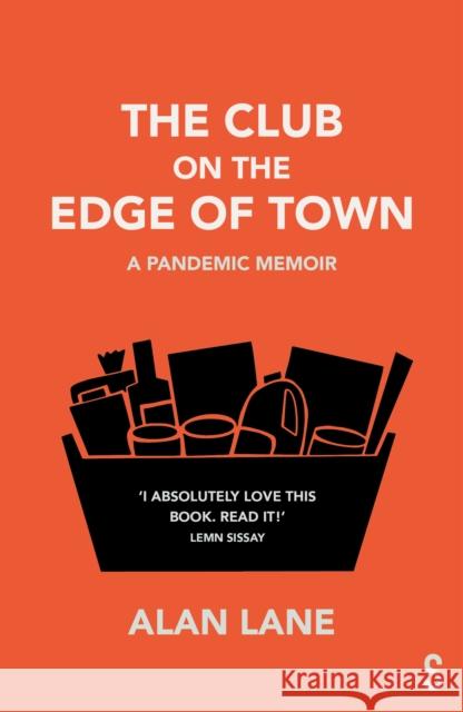 The Club on the Edge of Town: A Pandemic Memoir Alan Lane 9781914228414 Salamander Street Limited - książka
