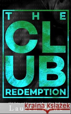 The Club: Redemption Lauren Rowe 9780997561593 Socoro Publishing - książka