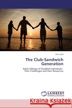 The Club-Sandwich Generation Laird, Erin 9783845477701 LAP Lambert Academic Publishing - książka