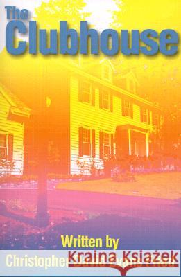 The Clubhouse Christopher David Evans Fried 9780595146987 Writers Club Press - książka