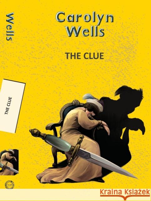 The Clue Carolyn Wells 9789357311045 Little, Brown - książka
