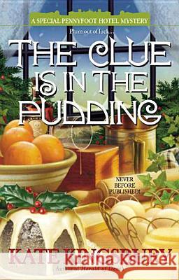 The Clue Is in the Pudding Kate Kingsbury 9780425253274 Berkley Publishing Group - książka