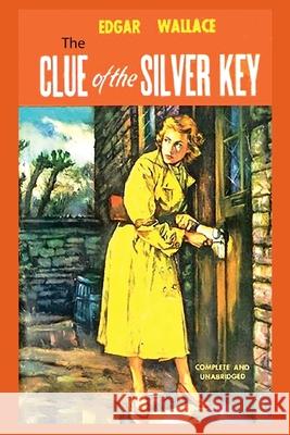The Clue of the Silver Key Edgar Wallace Andras M. Nagy 9781968194161 Ancient Wisdom Publications - książka