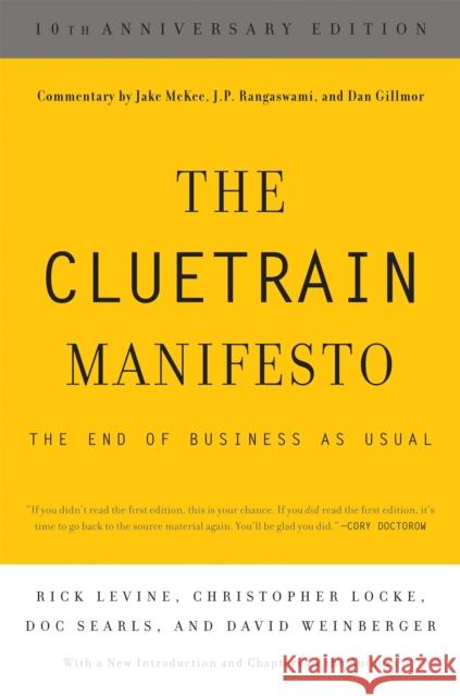 The Cluetrain Manifesto (10th Anniversary Edition) Levine, Rick 9780465024094 Basic Books - książka