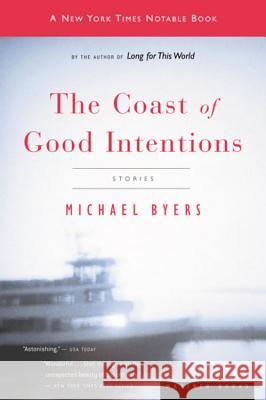 The Coast of Good Intentions Michael Byers 9780618446513 Mariner Books - książka