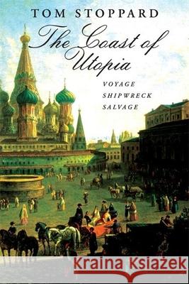 The Coast of Utopia: A Trilogy: Voyage/Shipwreck/Salvage Tom Stoppard 9780802143402 Grove Press - książka