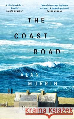The Coast Road: 'A perfect book club read' Sunday Times Alan Murrin 9781526663696 Bloomsbury Publishing (UK) - książka