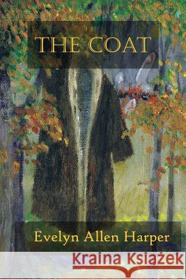 The Coat Evelyn Allen Harper 9781939156228 Ink Smith Publishing - książka