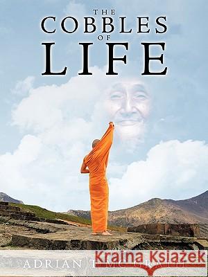 The Cobbles of Life T. MC Grath Adria 9781438963570 Authorhouse - książka