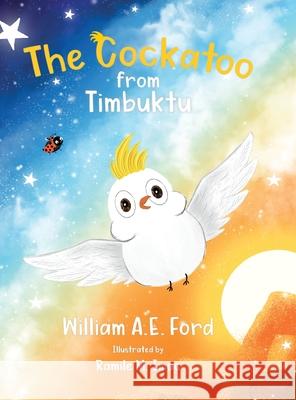 The Cockatoo from Timbuktu William Ae Ford Ramile Imac 9788269157055 William Ford - książka