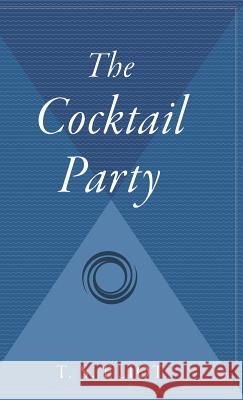 The Cocktail Party T. S. Eliot 9780544310261 Mariner Books - książka