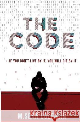 The Code M. Sean Coleman 9781913331085 Red Dog Press - książka