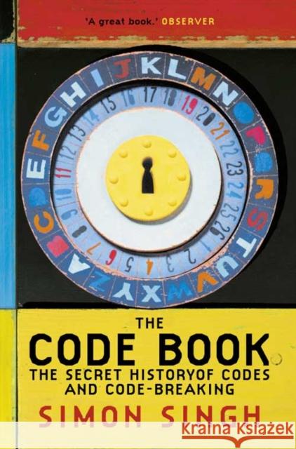 The Code Book: The Secret History of Codes and Code-Breaking Simon Singh 9781857028898 HarperCollins Publishers - książka