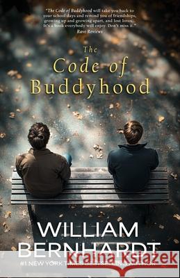 The Code of Buddyhood William Bernhardt 9781731022325 Independently Published - książka