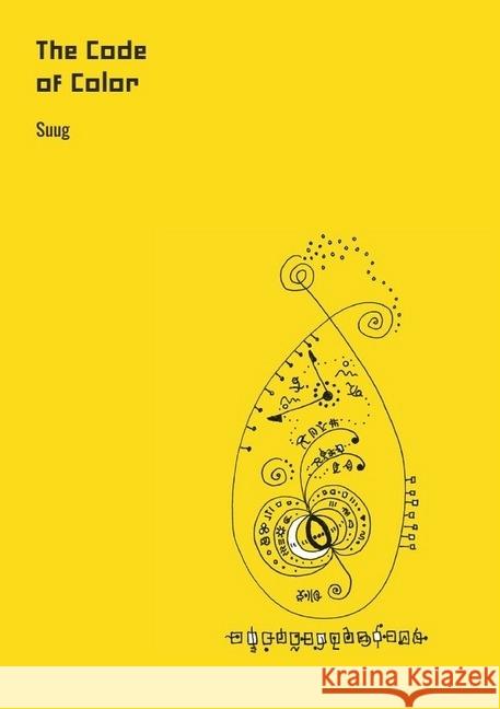 The Code of Color Yeo, Suug 9783745040418 epubli - książka