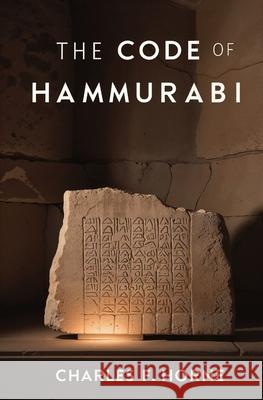 The Code of Hammurabi Charles F. Horne 9781397668349 Left of Brain Books - książka
