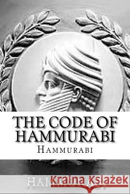 The Code of Hammurabi Hammurabi 9781535413688 Createspace Independent Publishing Platform - książka