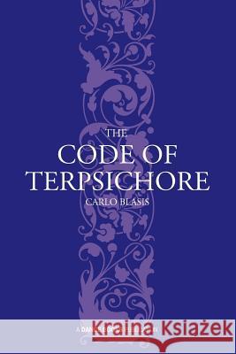 The Code of Terpsichore Carlo Blasis 9781852731267  - książka