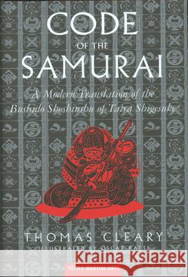 The Code of the Samurai: A Modern Translation of the Bushido Shoshinshu of Taira Shigesuke Cleary, Thomas 9780804831901 Tuttle Publishing - książka